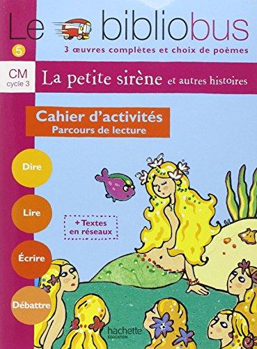 Le bibliobus, CM, cycle 3 : parcours de lecture de 3 oeuvres littéraires et poèmes : cahiers d'activités