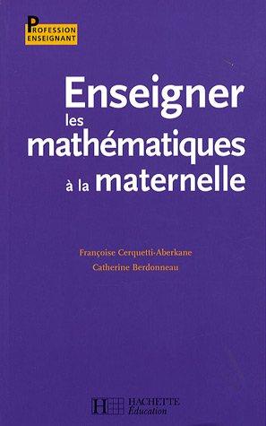 Enseigner les mathématiques à la maternelle