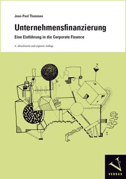 Unternehmensfinanzierung: Eine Einführung in die Corporate Finance (Module der Managementorientierten Betriebswirtschaftslehre)