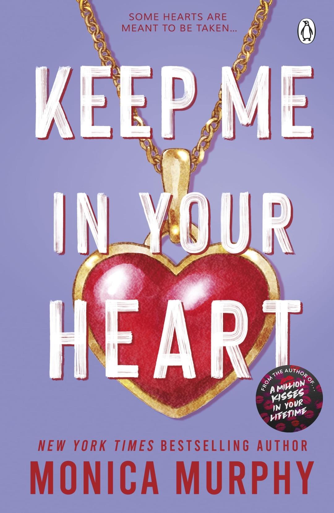 Keep Me In Your Heart: Monica Murphy (Lancaster Prep, 8)