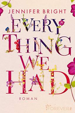 Everything We Had: Roman (Love and Trust, Band 1)