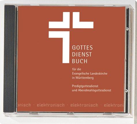 Gottesdienstbuch für die Evangelische Landeskirche in Württemberg. CD-ROM für Windows 98/ME/NT/2000/XP