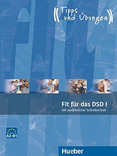 Fit für das DSD I: Deutsch als Fremdsprache / Übungsbuch