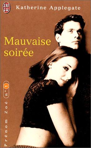 Prénom Zoé. Vol. 1. Mauvaise soirée