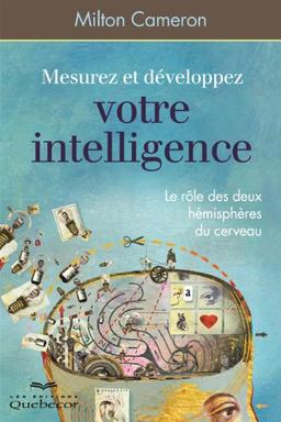 MESUREZ ET DEVELOPPEZ VOTRE INTELLIGENCE