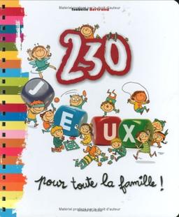 230 jeux pour toute la famille !