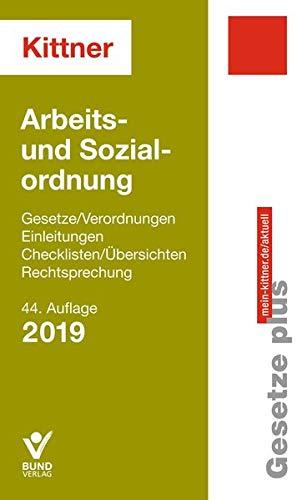 Arbeits- und Sozialordnung: Gesetz/Verordnungen - Einleitungen - Checklisten/Übersichten - Rechtsprechung