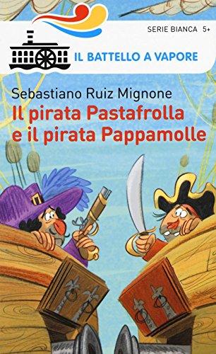 Il pirata Pastafrolla e il pirata Pappamolle