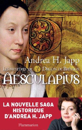 Les mystères de Druon de Brévaux. Vol. 1. Aesculapius