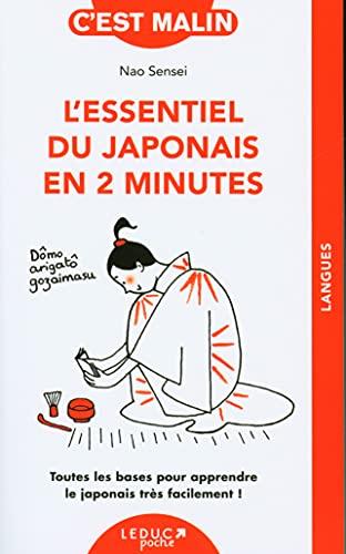 L'essentiel du japonais en 2 minutes : toutes les bases pour apprendre le japonais très facilement !