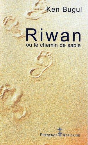 Riwan ou Le chemin de sable