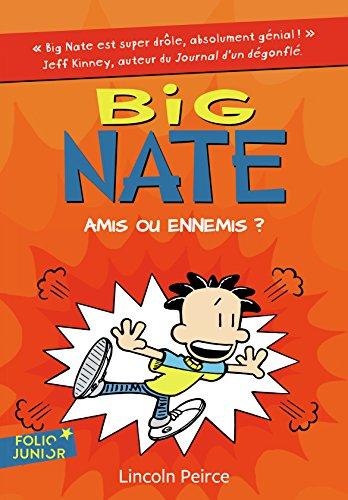 Big Nate. Vol. 8. Amis ou ennemis ?