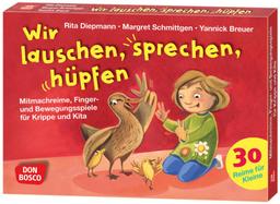 Wir lauschen, sprechen, hüpfen: Mitmachreime, Finger- und Bewegungsspiele für Krippe und Kita. Von Morgenkreis-Ideen bis Ruhezeit: Spaßige ... fördern (30 Reime für Kleine auf Bildkarten)