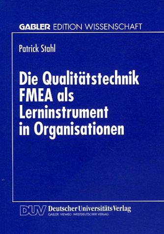 Die Qualitätstechnik FMEA als Lerninstrument in Organisationen