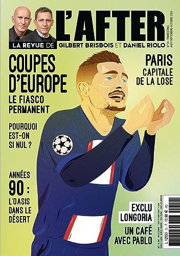 La revue de l'After, n° 10. Coupes d'Europe : le fiasco permanent