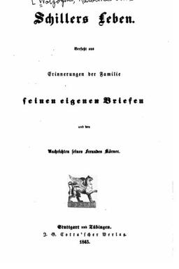 Schillers Leben, Verfasst aus Erinnerungen der Familie