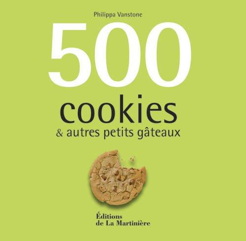 500 cookies & autres petits gâteaux