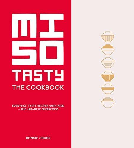 Miso Tasty: Everyday, tasty recipes with miso - the Japanese superfood