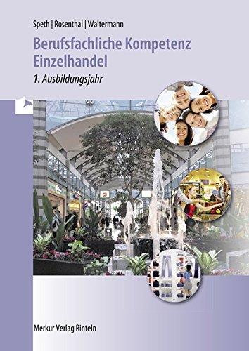 Berufsfachliche Kompetenz Einzelhandel: Baden-Württemberg - 1. Ausbildungsjahr