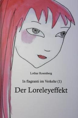 In flagranti im Verkehr (1): Der Loreleyeffekt