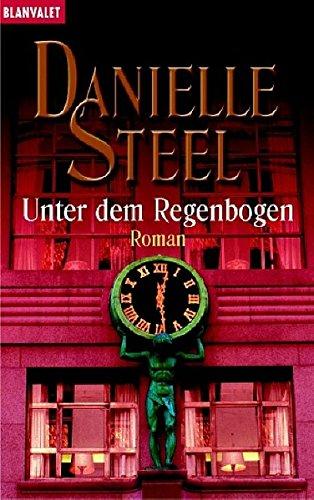 Unter dem Regenbogen: Roman