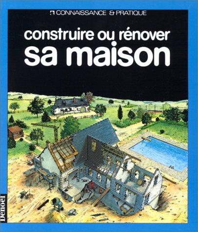 Construire ou rénover sa maison