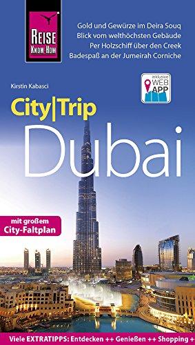 Reise Know-How CityTrip Dubai: Reiseführer mit Faltplan und kostenloser Web-App