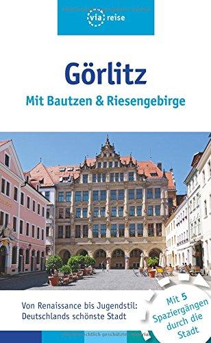 Görlitz: Mit Bautzen & Riesengebirge