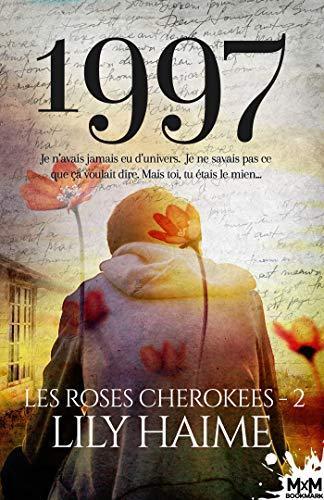 1997 : Les roses Cherokees, T2