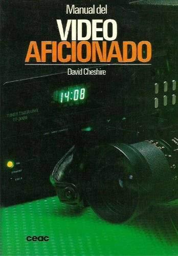 Manual Del Video Aficionado/ The Video Manual