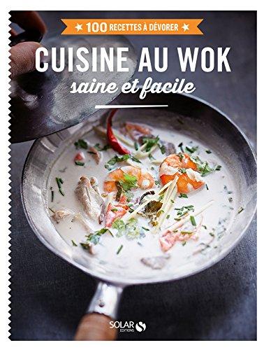 Cuisine au wok saine et facile