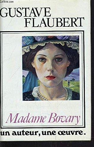 Madame Bovary (Un Auteur, une oeuvre)