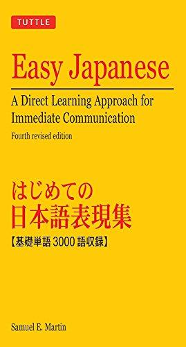 Easy Japanese: A Direct Learning Approach for Immediate Communication (Tuttle Language Library)