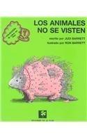 Los animales no se visten /Animals Should Definitely Not Wear Clothing (El libro en flor / The Book in Flower, Band 7)