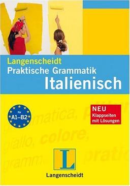 Langenscheidt Praktische Grammatik Italienisch: Niveau A1-B2