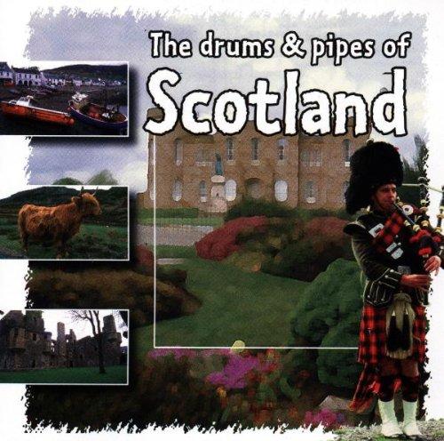 The Drums & Pipes of Scotland