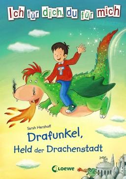 Drafunkel, Held der Drachenstadt