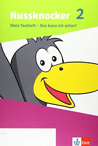 Nussknacker 2: Mein Testheft- Das kann ich schon! Klasse 2 (Nussknacker. Ausgabe ab 2021)