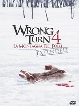 Wrong turn 4 - La montagna dei folli (extended version) [IT Import]