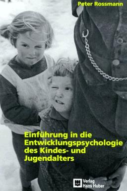 Einführung in die Entwicklungspsychologie des Kindes- und Jugendalters