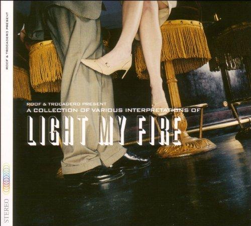 Light My Fire - A Collection Of Various Interpretations