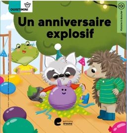 Un anniversaire explosif