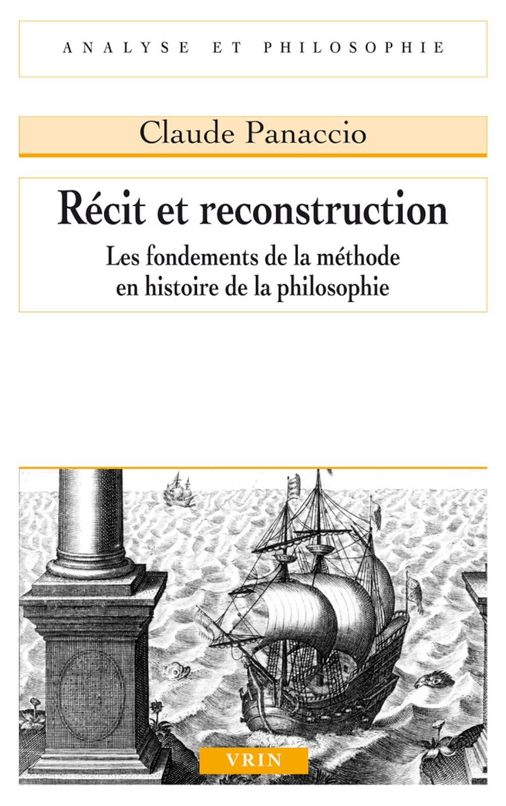 Récit et reconstruction : les fondements de la méthode en histoire de la philosophie