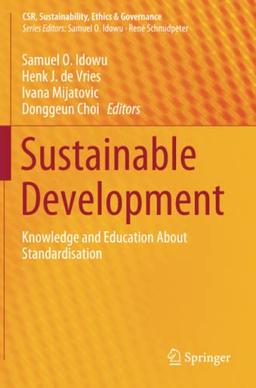 Sustainable Development: Knowledge and Education About Standardisation (CSR, Sustainability, Ethics & Governance)