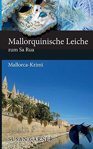 Mallorquinische Leiche zum Sa Rua: Mallorca-Krimi