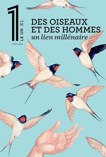 Le 1, hors-série XL. Des oiseaux et des hommes : un lien millénaire