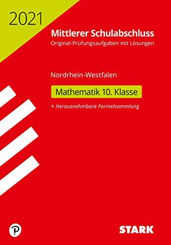 STARK Original-Prüfungen Mittlerer Schulabschluss 2021 - Mathematik - NRW