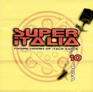 Super Italia Vol.10 - Future Sounds of Italo Dance