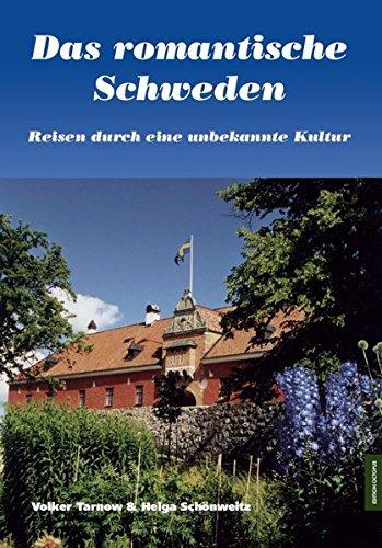 Das romantische Schweden: Reisen durch eine unbekannte Kultur (Edition Octopus)