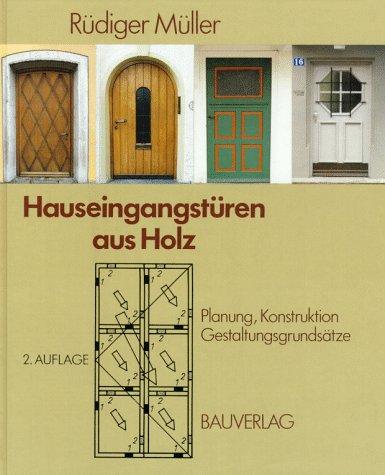 Hauseingangstüren aus Holz. Planung, Konstruktion, Gestaltungsgrundsätze